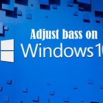 How to adjust bass on windows 10