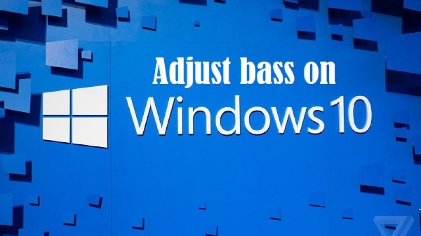 How to adjust bass on windows 10