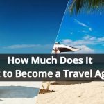 How Much Does It Cost to Become a Travel Agent